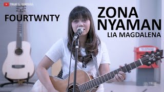 ZONA NYAMAN  FOURTWNTY COVER BY LIA MAGDALENA [upl. by Ris]