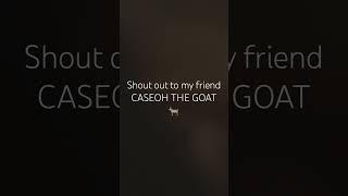 Shout out to you CASEOH 🐐 [upl. by Lerred]