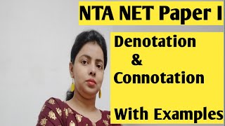 NTA NET PAPER 1 DENOTATION amp CONNOTATION WITH EXAMPLES [upl. by Bruni892]