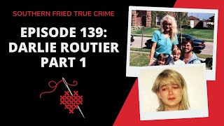 Episode 139 Darlie Routier Part 1 [upl. by Hakaber]