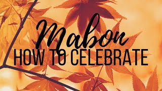 Mabon  How to Celebrate [upl. by Anoyk]