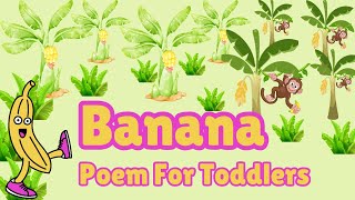 The Banana Poem For Toddlers  Banana Song For Kids  Boom Boom Kidz TV banana [upl. by Nnylyar]