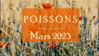 POISSONS♓ MARS 2023 〰 En route vers une Grande Réussite PaulineVoyance ​ [upl. by Derf463]