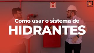 Como Usar o Sistema de Hidrantes  SIMPLES E FÁCIL [upl. by Anitra70]