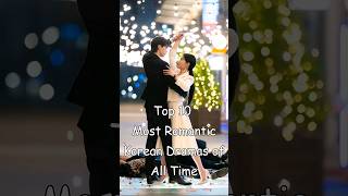 Top 10 Most Romantic Korean Dramas of All Time dramalist kdrama koreandrama odyssey top10kdrama [upl. by Airotal663]