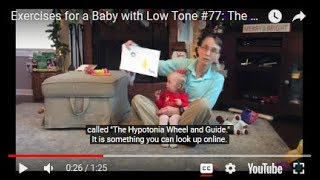 The Hypotonia Wheel and Guide Exercises for a Baby with Low Tone 77 [upl. by Inalel]