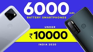 6000 mAh Battery Phones Under 10000  Best Battery Life Smartphone 2020 Hindi [upl. by Ahsinrev968]