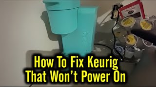 How To Fix A Keurig That Wont Turn On [upl. by Kendall]