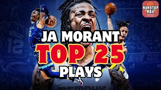 Ja Morant’s JawDropping TOP 25 Plays [upl. by Ainav]