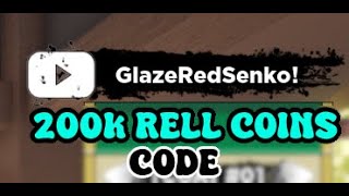 RELL Games Just Released This NEW 200k RELL Coins Code In Shindo Life Newest Update [upl. by Esille227]