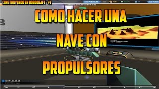 Robocraft Español  Como hacer una nave con propulsores [upl. by Nylaj]