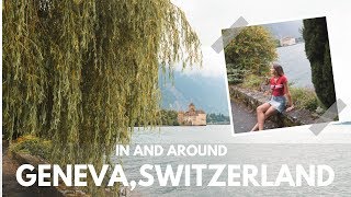 48 HOURS in and around GENEVA SWITZERLAND with a SWISS RAIL PASS [upl. by Alphonse154]