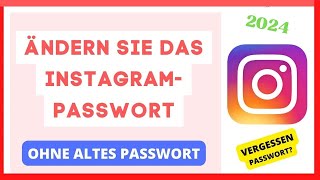 So ändern Sie das InstagramPasswort im Jahr 2024 ohne altes Passwort [upl. by Yetac38]