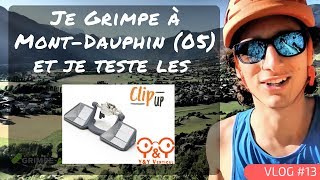 Escalade à MontDauphin  Test lunettes CLIPUP de YampY ● VLOG 13 [upl. by Akimat449]