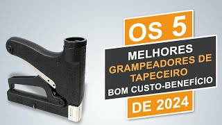 5 Melhores Grampeadores de Tapeceiro com Bom Custo Benefício de 2024 [upl. by Airotnahs]