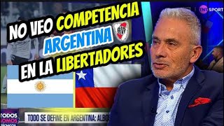 🚨¡INSÓLITO quotPRENSA CHILENA NO VEMOS COMPETENCIA ARGENTINA EN LA COPA LIBERTADORES 2024quot [upl. by Aiuqet]