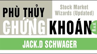 Sách Nói Phù Thủy Sàn Chứng Khoán Thế Hệ Mới  Chương 1  Jack DSchwager [upl. by Dore]