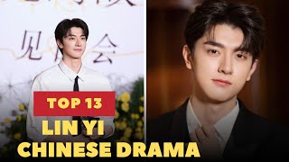 Top 13 Lin Yi Chinese Drama  Lin Yi Chinese Drama  Lin Yi  Chinese Drama linyi [upl. by Elrak5]