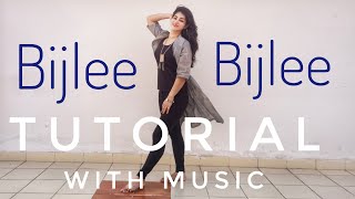 Bijlee Bijlee TUTORIAL with Music  Harrdy Sandhu  Easy step by step dance on Bijli bijli [upl. by Fleece707]