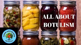 All About Botulism Protect your family [upl. by Ulphiah]