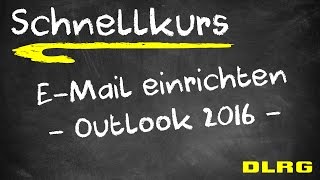 ISC  Schnellkurs  21 EMail einrichten  Outlook 2016 [upl. by Roxane]