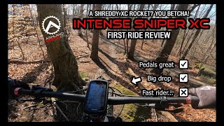 First Ride Review of the INTENSE Sniper XCT Cross Country Shred Machine [upl. by Artina]