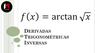 DERIVADA DE FUNCIÓN ARCOTANGENTE  EJERCICIO 3 [upl. by Seraphim689]