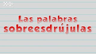 Palabras Sobreesdrújulas  Videos Aprende [upl. by Yodlem]