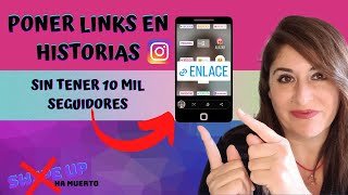 Cómo poner ENLACE en UNA HISTORIA DE INSTAGRAM en 2022SIN TENER 10 MIL SEGUIDORES 🔥 [upl. by Anat]