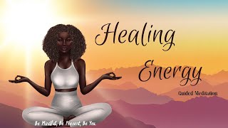 Energize and Heal Guided Meditation Healing Energy 15 Minutes [upl. by Ellimak589]