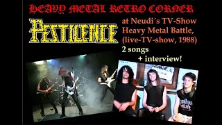 RETRO CORNER PESTILENCE NL at Neudi´s TVShow HEAVY METAL BATTLE 1988  2 songs  interview [upl. by Nimad]