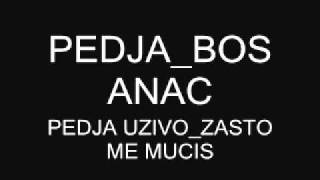 pedja bosanac zasto me mucis [upl. by Reinaldo]