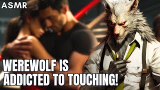 Werewolf is Addicted to Touching Your Chest ASMR Boyfriend M4FM4A [upl. by Sorgalim]