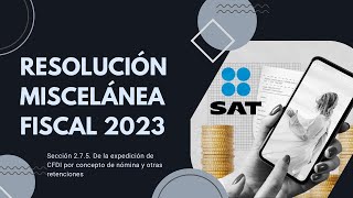 Resolución Miscelánea Fiscal 275  2023  El Contador [upl. by Merideth]