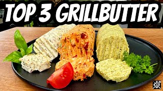 TOP 3 Grillbutter  Kräuterbutter die Ihr kennen müßt  030 BBQ [upl. by Aicylla926]