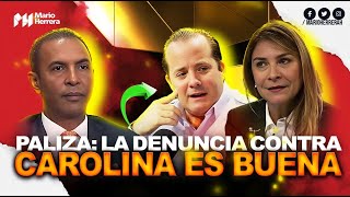 Paliza insta a Carolina y equipo a dar respuesta dice denuncia de Domingo Contreras es buen modelo [upl. by Johns]