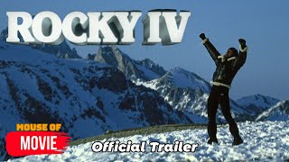 Rocky IV 1985  Official Trailer  Sylvester Stallone Carl Weathers Dolph Lundgren Movie HD [upl. by Isteb424]