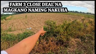 FARM3 CLOSE DEAL NA ANO NAGING USAPAN MAGKANO NAMING NAKUHA [upl. by Varien]