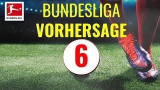 Bundesliga Vorhersage  Tipps und Prognose zum 6 Spieltag [upl. by Cordeelia]