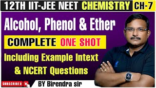 Alcohol Phenol amp Ether one shot  By Birendra Kumar Shiva Career Academy [upl. by Cohette]