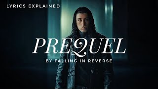 Falling In Reverse Prequel  Lyrics Meaning and Explanation [upl. by Eislek]