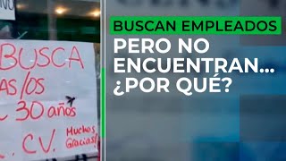 BUSCAN EMPLEADOS PERO NO ENCUENTRAN ¿POR QUÉ [upl. by Gefell]