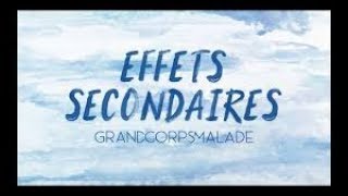 Grand Corps Malade  Effets secondaires [upl. by Adnaram]