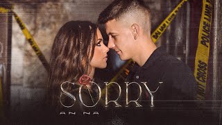 AN NA  SORRY  OFFICIAL VIDEO [upl. by Thorma684]