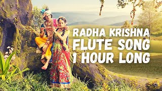 Radha Krishna Flute song 1 Hour Long  Radha Krishna Theme song 1 Hour Long Good Vibe [upl. by Holcomb576]