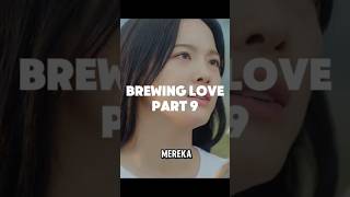 Brewing Love part 9 sub indo brewinglove kimsejeong leejungwon drakor dramakorea [upl. by Glennie]