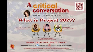 A Critical Conversation PROJECT 2025  July 15 2024 [upl. by Aleunam]