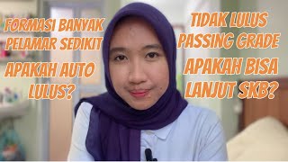 Formasi CPNS Lebih banyak dari Pada Pelamar Apakah Auto Lulus tidak PG bisa ikut SKB [upl. by Littell]