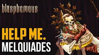 Blasphemous  How to Beat Melquiades Boss [upl. by Clareta]