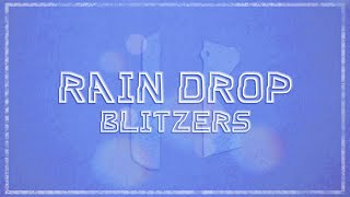 BLITZERS블리처스  Rain Drop Official Lyric Video  DEBUT 200DAYS🎁 [upl. by Lorusso]